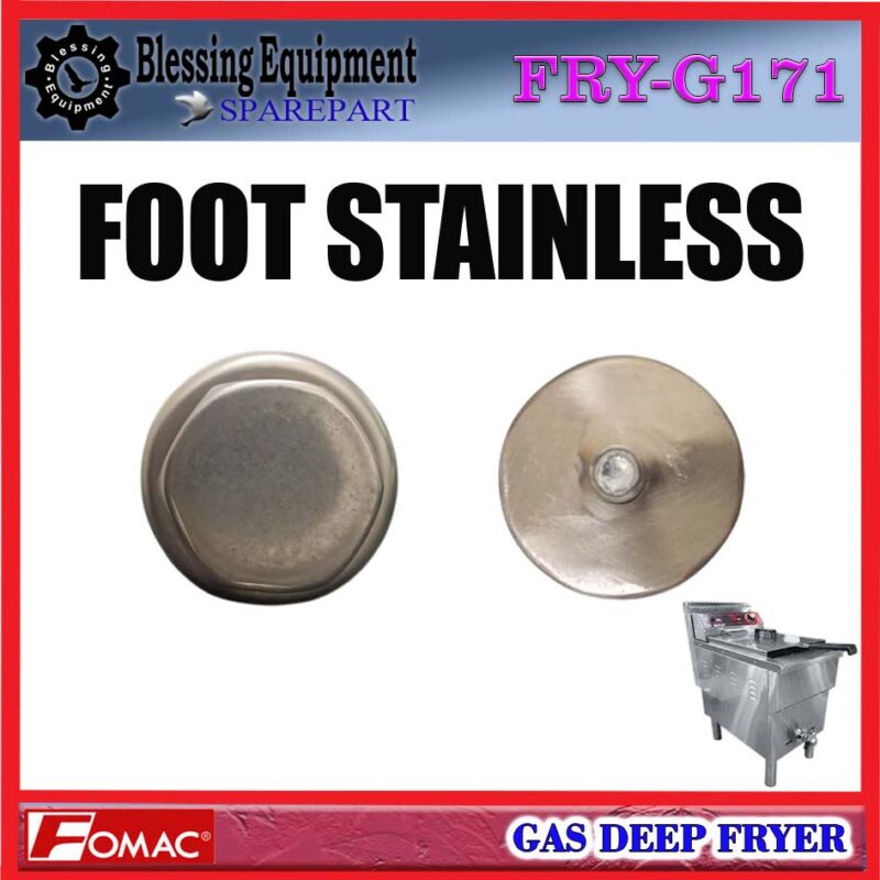 FRY-G171 SPAREPART FOOT STAINLEES | BESI PENYANGGA Gas Deep Fryer FRY G171 FOMAC KAKI | DUDUKAN | BESI PENOPANG MESIN PENGGORENGAN GAS FRYG171 FOMAC - Image 3