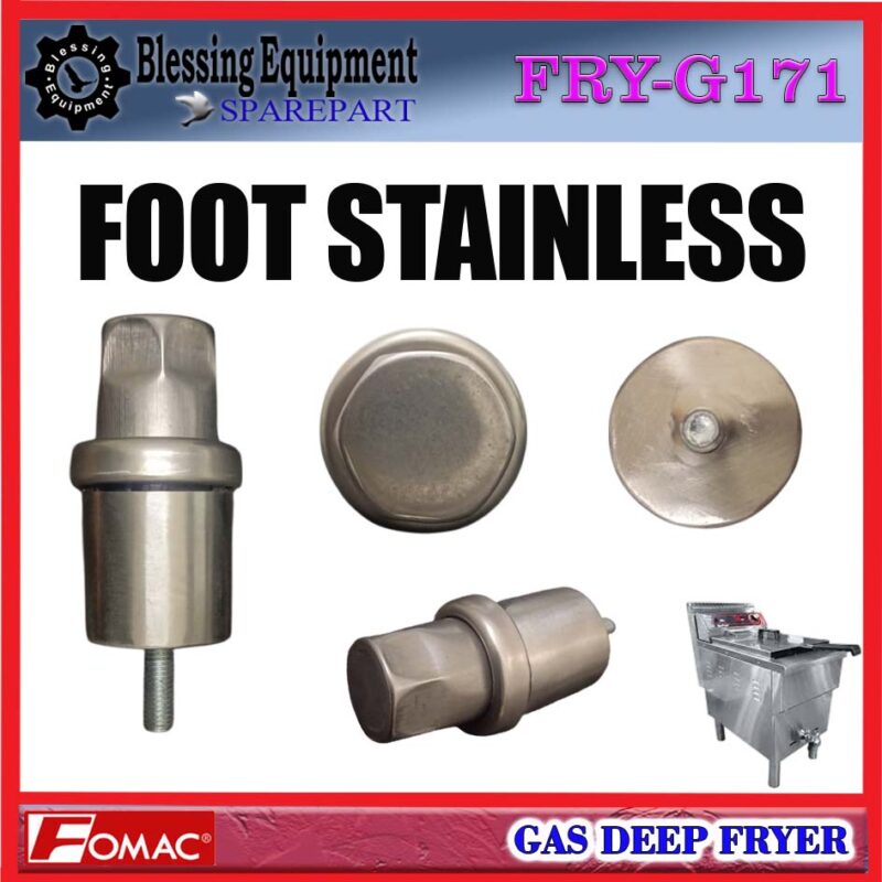 FRY-G171 SPAREPART FOOT STAINLEES | BESI PENYANGGA Gas Deep Fryer FRY G171 FOMAC KAKI | DUDUKAN | BESI PENOPANG MESIN PENGGORENGAN GAS FRYG171 FOMAC