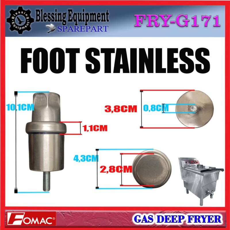 FRY-G171 SPAREPART FOOT STAINLEES | BESI PENYANGGA Gas Deep Fryer FRY G171 FOMAC KAKI | DUDUKAN | BESI PENOPANG MESIN PENGGORENGAN GAS FRYG171 FOMAC - Image 2