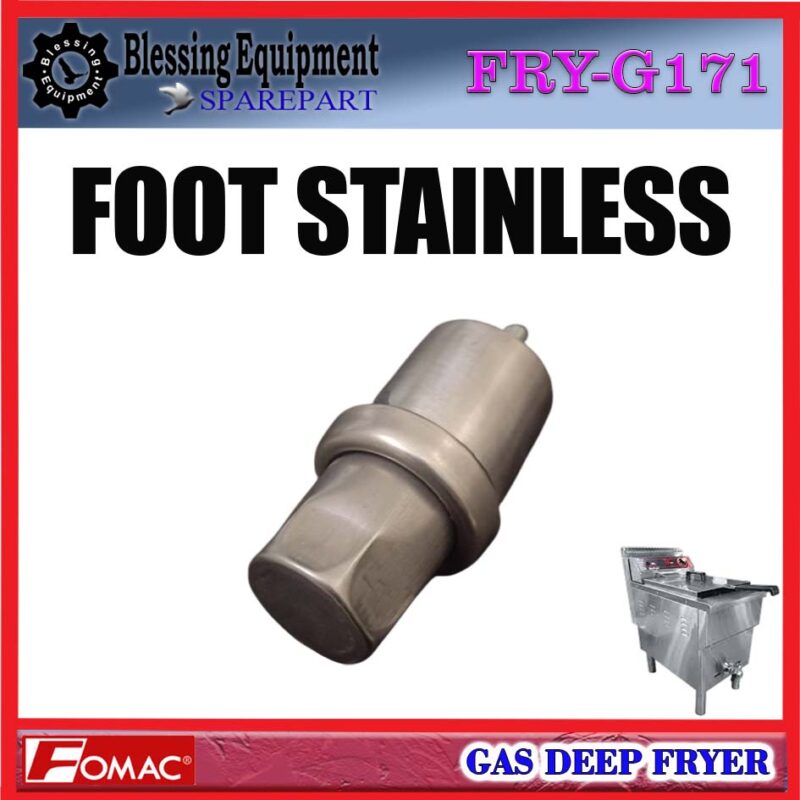FRY-G171 SPAREPART FOOT STAINLEES | BESI PENYANGGA Gas Deep Fryer FRY G171 FOMAC KAKI | DUDUKAN | BESI PENOPANG MESIN PENGGORENGAN GAS FRYG171 FOMAC - Image 5