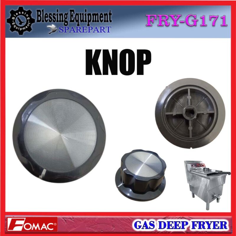 FRY-G171 SPAREPART KNOP TEMPERATURE Gas Deep Fryer FOMAC FRY G171 KNOP | TOMBOL PEMUTAR SUHU MESIN PENGGORENG FRY G171 FOMAC KNOB TEMPERATURE | KNOP PEMUTAR SUHU FRYG171 FOMAC