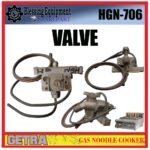 HGN-706 SPAREPART VALVE | KATUP Noodle Cooker GETRA HGN 706 VALVE GAS | KRAN PENGATUR GAS ALAT PEMASAK MIE 6 LUBANG HGN706 GETRA