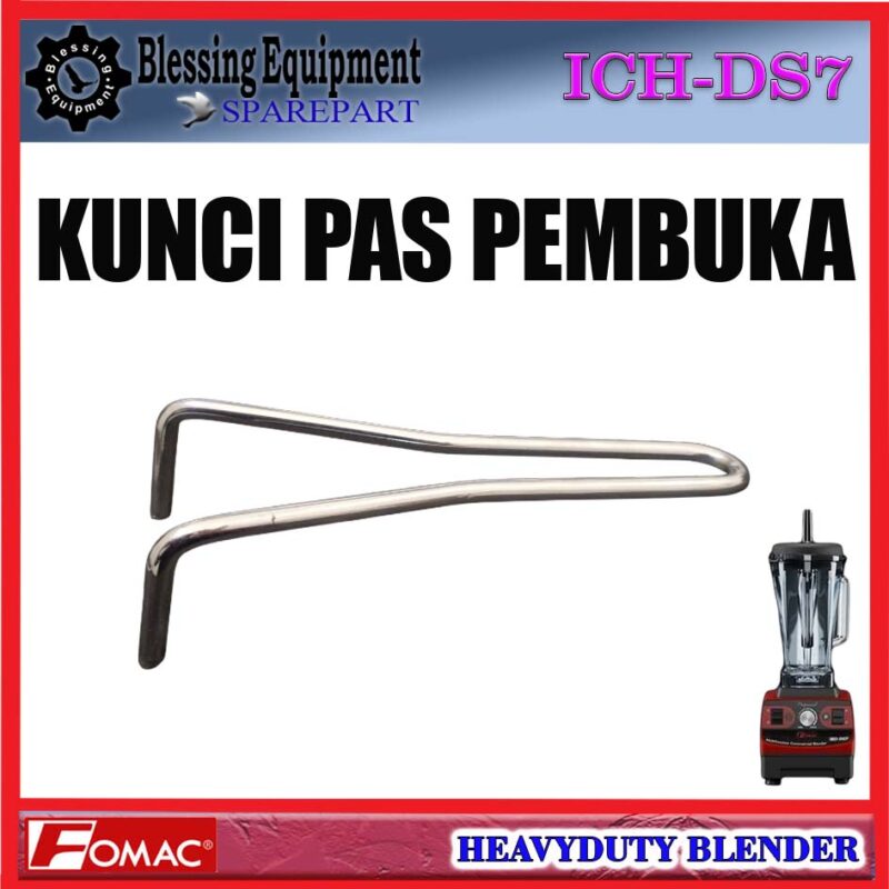 ICH-DS7 SPAREPART ALAT PEMBUKA MATA PISAU | KUNCI PAS PEMBUKA Heavyduty Blender FOMAC ICH DS7 WRENCH BLADE OPENER | OPENING WRENCH BLENDER ICHDS7 FOMAC - Image 5