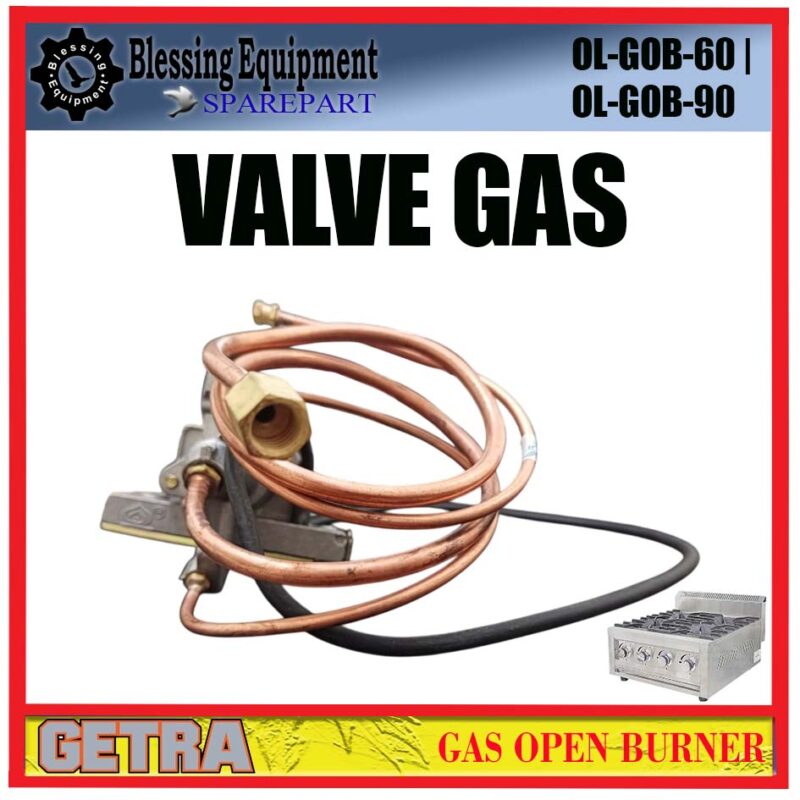OL-GOB-60 | OL-GOB-90 SPAREPART VALVE Gas Open Burner GETRA OL GOB 60 | OL GOB 90 PEMANTIK OPEN BURNER GAS | VALVE | KERAN GAS KOMPOR GETRA OLGOB60 OLGOB90 - Image 4