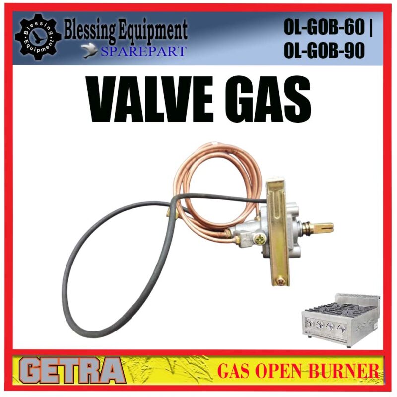 OL-GOB-60 | OL-GOB-90 SPAREPART VALVE Gas Open Burner GETRA OL GOB 60 | OL GOB 90 PEMANTIK OPEN BURNER GAS | VALVE | KERAN GAS KOMPOR GETRA OLGOB60 OLGOB90 - Image 6