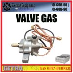 OL-GOB-60 | OL-GOB-90 SPAREPART VALVE Gas Open Burner GETRA OL GOB 60 | OL GOB 90 PEMANTIK OPEN BURNER GAS | VALVE | KERAN GAS KOMPOR GETRA OLGOB60 OLGOB90