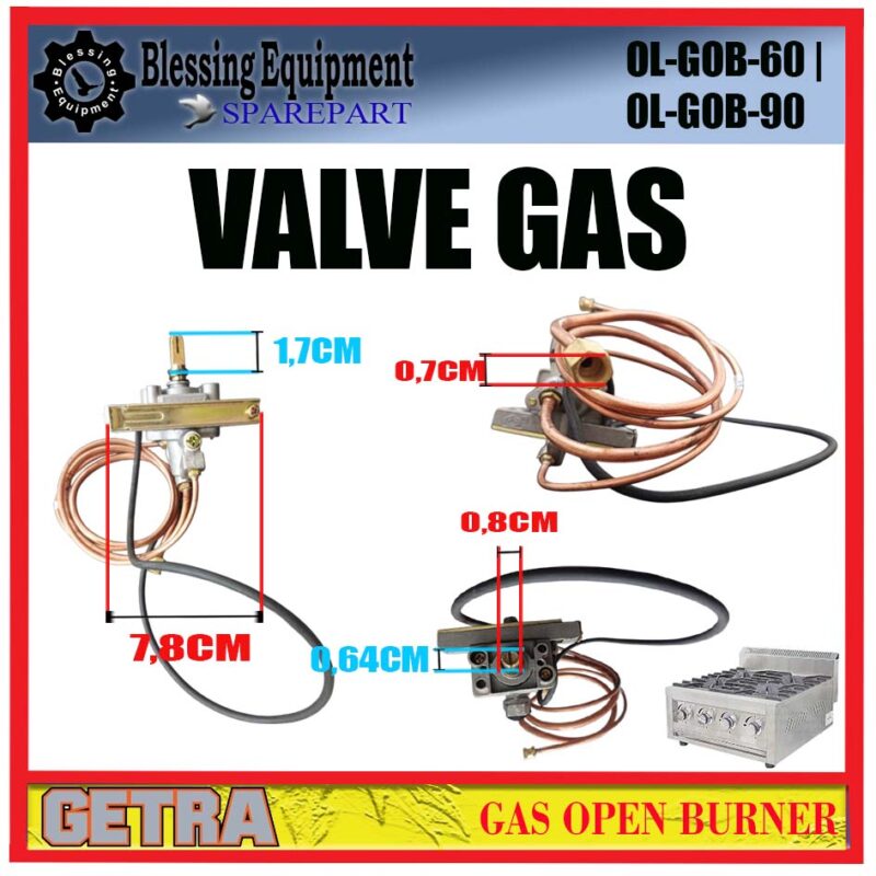 OL-GOB-60 | OL-GOB-90 SPAREPART VALVE Gas Open Burner GETRA OL GOB 60 | OL GOB 90 PEMANTIK OPEN BURNER GAS | VALVE | KERAN GAS KOMPOR GETRA OLGOB60 OLGOB90 - Image 2