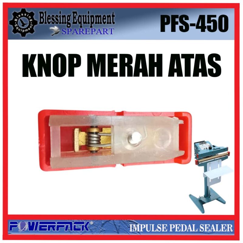 PFS-450 SPAREPART KNOB | KNOP MERAH ATAS Impulse Pedal Sealer POWERPACK PFS 450 KNOP MERAH | HEAT CONNECTOR | PENJEPIT ELEMEN PANAS UNTUK MESIN PRESS PLASTIK INJAK PFS450 POWERPACK - Image 3