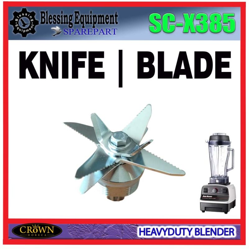 SC-X385 SPAREPART KNIFE | PISAU | BLADE 6 MATA Heavyduty Blender CROWN SC X385 KNIFE ASSEMBLY | BLADE ASSEMBLY | PISAU 6 MATA BLENDER SCX385 CROWN