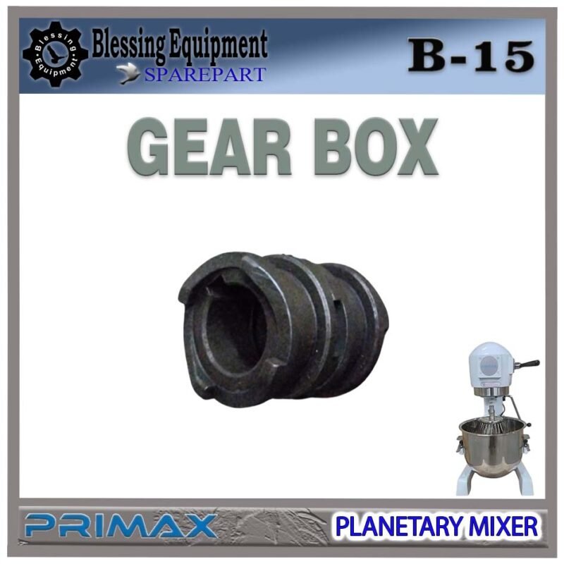 B-15 SPAREPART GEAR BOX Planetary Mixer 15L PRIMAX B 15 GEAR TRANSMISI UNTUK MESIN PENGADUK ADONAN 15 LITER PRIMAX - Image 2