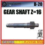 B-20 SPAREPART GEAR SHAFT Z-16 | AS GEAR 20L Planetary Mixer GETRA B 20 GEAR 16 MATA GIGI | AS TRANSMISI GIGI MESIN PENGADUK ADONAN 20LITER B20 Z=16 GETRA