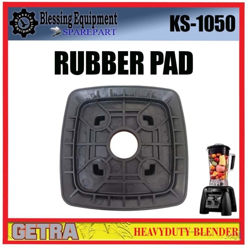 KS-1050 SPAREPART DUDUKAN KARET | RUBBER PAD Heavyduty Blender GETRA KS 1050 KAKI KARET HITAM | ALAS KARET | KEDUDUKAN KARET TABUNG GELAS BLENDER KS1050 GETRA - Image 3