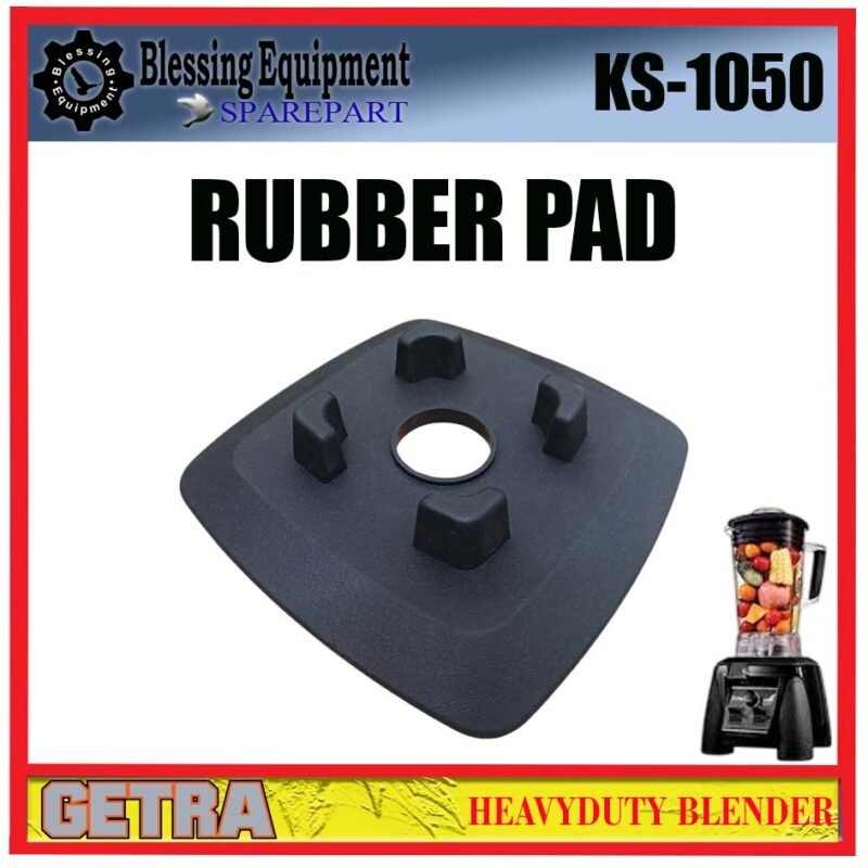 KS-1050 SPAREPART DUDUKAN KARET | RUBBER PAD Heavyduty Blender GETRA KS 1050 KAKI KARET HITAM | ALAS KARET | KEDUDUKAN KARET TABUNG GELAS BLENDER KS1050 GETRA - Image 5