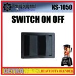 KS-1050 SPAREPART POWER SWITCH | SWITCH ON OFF Heavyduty Blender GETRA KS 1050 SAKELAR DAYA UTAMA | SAKLAR | SAKLAR DAYA BLENDER KS1050 GETRA