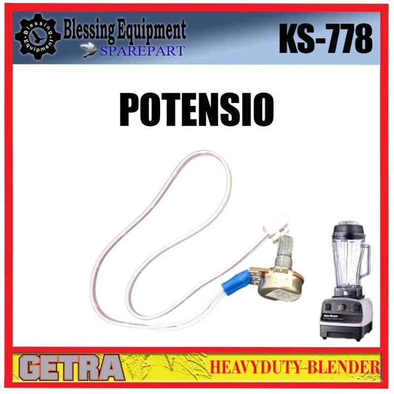 KS-778 SPAREPART POTENSIO Heavyduty Blender GETRA KS 778 PENGATUR KECEPATAN | SPEED CONTROLLER BLENDER KS778 GETRA - Image 5