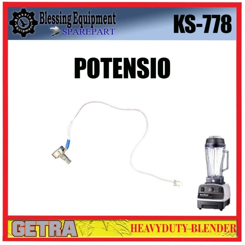 KS-778 SPAREPART POTENSIO Heavyduty Blender GETRA KS 778 PENGATUR KECEPATAN | SPEED CONTROLLER BLENDER KS778 GETRA - Image 6