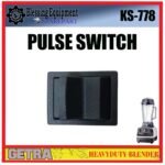 KS-778 SPAREPART PULSE SWITCH | REVERSE Heavyduty Blender GETRA KS 778 SAKLAR KEBALIKAN | SAKLAR PULSE | SAKLAR KECEPATAN UNTUK BLENDER KS778 GETRA