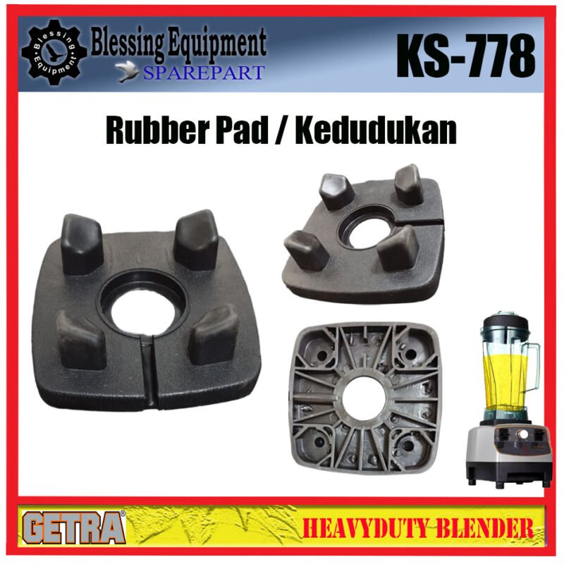 KS-778 SPAREPART RUBBER PAD JAR | KARET KEDUDUKAN Tabung Heavyduty Blender GETRA KARET | DUDUKAN GELAS KS 778 GETRA