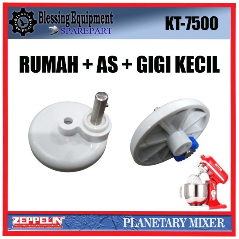 KT-7500 SPAREPART RUMAH + AS + GIGI KECIL Planetary Mixer ARTISAN B7 ZEPPELIN KT 7500 PLANETARY ASSEMBLY MESIN PENGADUK ADONAN | MIXER KT7500 ZEPPELIN