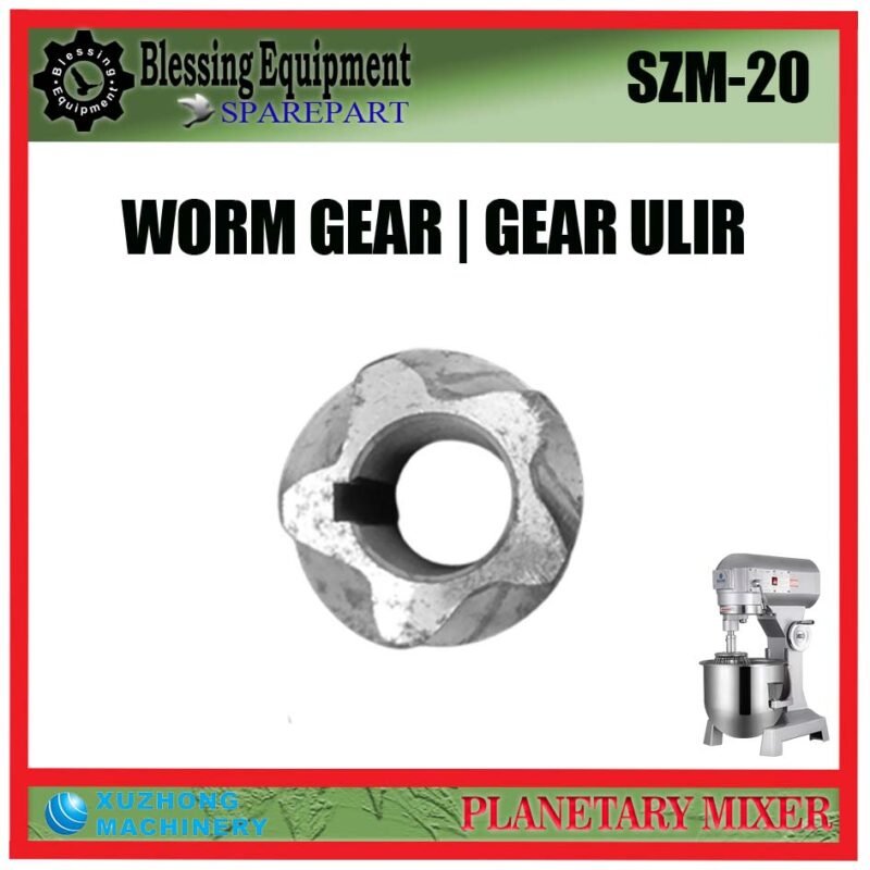SZM-20 SPAREPART WORM GEAR | GEAR ULIR Planetary Mixer 20L XUZHONG SZM 20 GIGI CACING | GEAR | GEAR SPIRAL | GEAR BINTANG UNTUK MESIN PENGADUK ADONAN 20 LITER SZM20 XUZHONG - Image 5