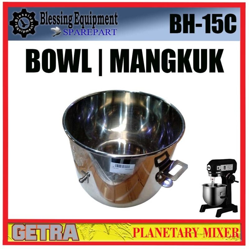 BH-15C SPAREPART MANGKUK | BOWL DIAMETER 28,5CM TINGGI 28CM Planetary Mixer 15L GETRA BH 15C WADAH | MANGKOK | TEMPAT D=28,5 T=28 MESIN PENGADUK ADONAN 15 LITER BH15C GETRA