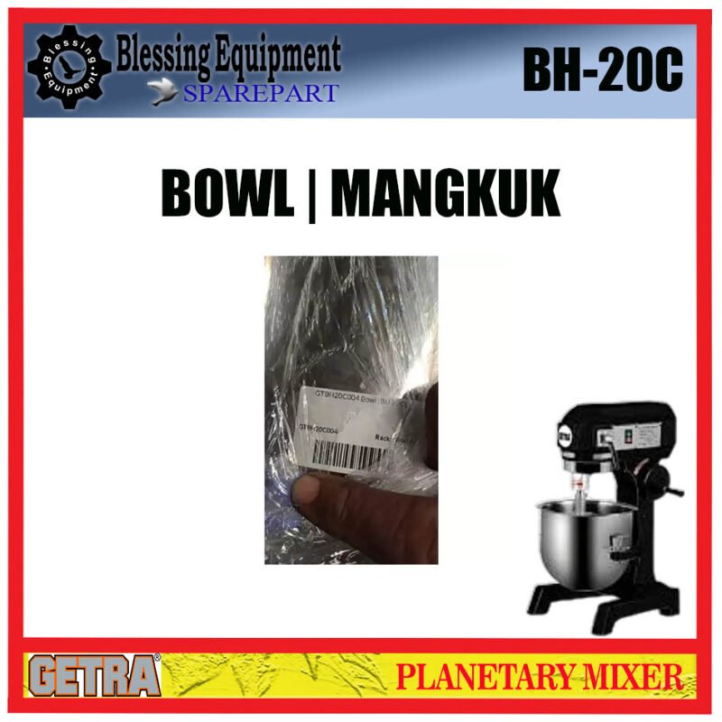 BH-20C SPAREPART MANGKUK | BOWL Planetary Mixer 20L GETRA BH 20C MANGKOK | WADAH ADONAN UNTUK MESIN PENGADUK ADONAN 20LITER BH20C GETRA - Image 3