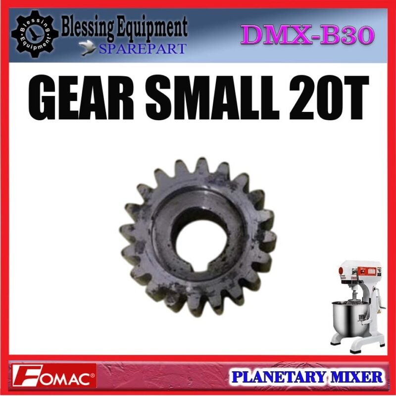 DMX-B30 SPAREPART GEAR | GEAR SMALL 20T Planetary Mixer 30L FOMAC DMX B30 RODA GIGI KECIL | RODA KECIL 20 GIGI UNTUK MESIN PENGADUK ADONAN 30 LITER DMXB30 FOMAC