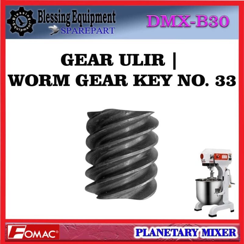 DMX-B30 SPAREPART WORM GEAR | GEAR BINTANG | KEY GEAR KEY NO.33 Planetary Mixer FOMAC DMX B30 GEAR ULIR | GEAR CACING NO 33 | RODA GIGI TRANSMISI UTAMA MIXER NO 33 DMXB30 FOMAC - Image 3