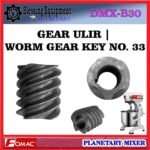 DMX-B30 SPAREPART WORM GEAR | GEAR BINTANG | KEY GEAR KEY NO.33 Planetary Mixer FOMAC DMX B30 GEAR ULIR | GEAR CACING NO 33 | RODA GIGI TRANSMISI UTAMA MIXER NO 33 DMXB30 FOMAC