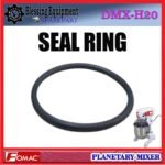DMX-H20 SPAREPART SEAL | SEAL RING Planetary Mixer 20L FOMAC DMX H20 O-RING | SEAL RING | KARET SEGEL MESIN PENGADUK ADONAN 20 LITER DMXH20 FOMAC