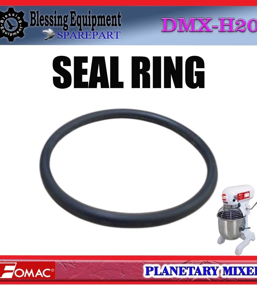 DMX-H20 SPAREPART SEAL | SEAL RING Planetary Mixer 20L FOMAC DMX H20 O-RING | SEAL RING | KARET SEGEL MESIN PENGADUK ADONAN 20 LITER DMXH20 FOMAC