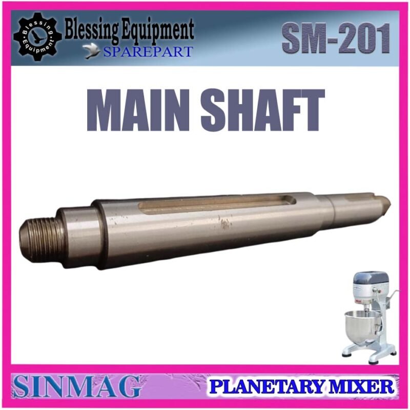 SM-201 SPAREPART MAIN SHAFT | AS UTAMA Planetary Mixer SINMAG 20L SM 201 PENGGERAK UTAMA | INTERNAL TRANSMISI MESIN PENGADUK ADONAN 20 LITER | MIXER 20 SM201 SINMAG