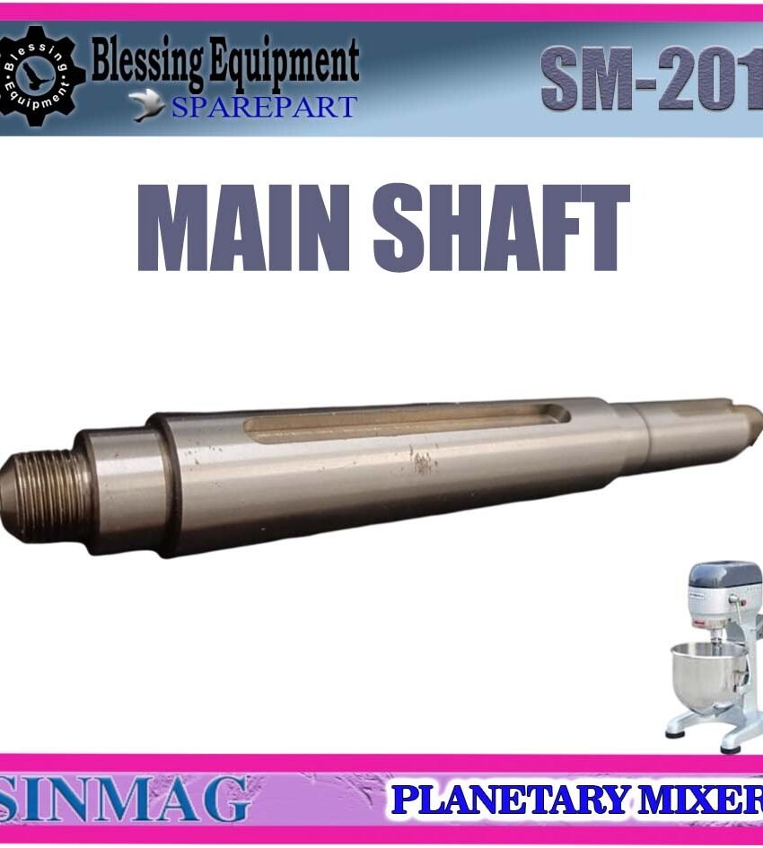 SM-201 SPAREPART MAIN SHAFT | AS UTAMA Planetary Mixer SINMAG 20L SM 201 PENGGERAK UTAMA | INTERNAL TRANSMISI MESIN PENGADUK ADONAN 20 LITER | MIXER 20 SM201 SINMAG