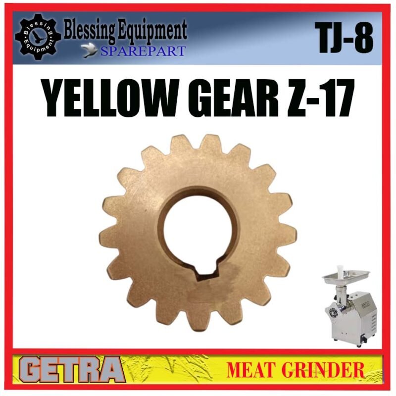 TJ-8 SPAREPART GEAR NANAS Z=17 | YELLOW GEAR Z-17 Meat Grinder GETRA TJ 8 GEAR MATAHARI | GEAR KUNING 17 GIGI | RODA GIGI TRANSMISI MESIN PENGGILING DAGING TJ8 GETRA